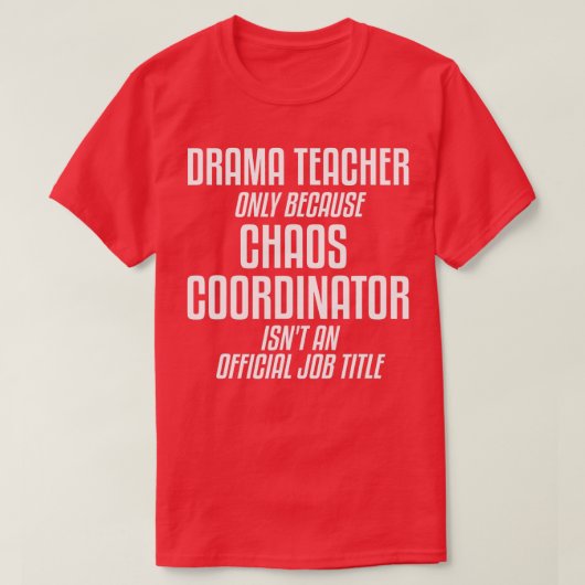 Theaterbioscooptheater van de heer Drama-leraar Ch T-shirt (Design voorkant)