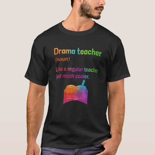 Theaterdrama Teacher Definition T-shirt Funny Thea (Voorkant)