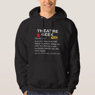 Theatergek voor theaterliefhebbers hoodie