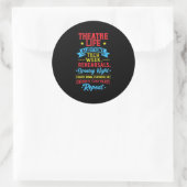 Theaterleven voor de Actor Ronde Sticker (Tas)