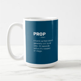 Theaterliefhebbers "Prop" definitie Koffiemok