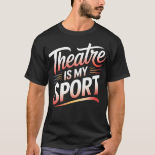 Theaternerd Funny Musical Thespian Theater Is Mij T-shirt
