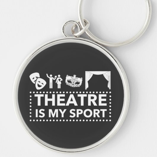 Theatre Is My Sport Sleutelhanger (Voorkant)