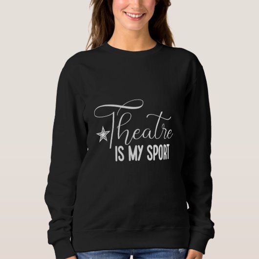 Theatre Is My Sport Trui (Voorkant)