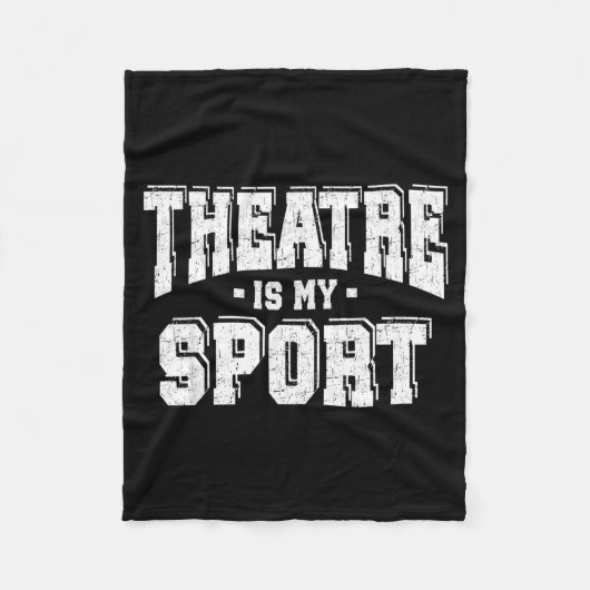 Theatre Is My Srt  Fleece Deken (Voorkant)