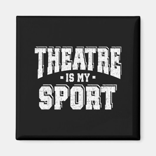 Theatre Is My Srt  Magneet (Voorkant)