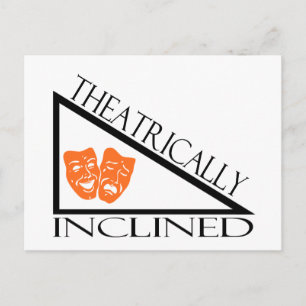 Theatrically Inclined Briefkaart