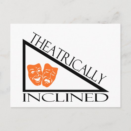 Theatrically Inclined Briefkaart (Voorkant)