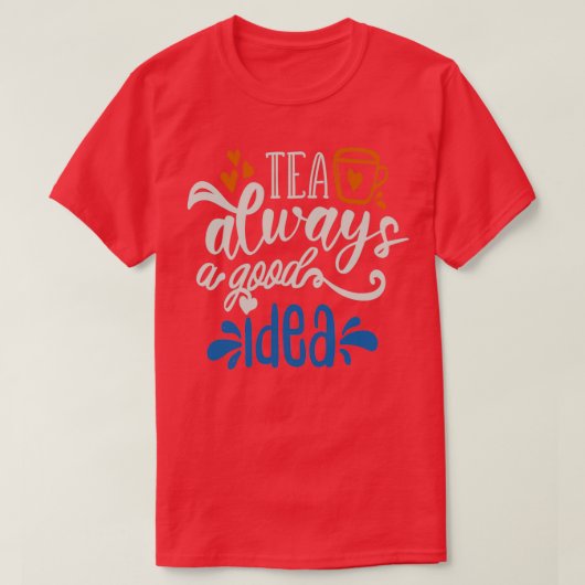 Thee altijd een goed idee t-shirt (Design voorkant)