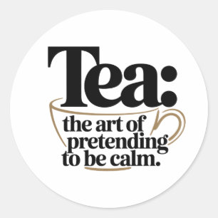 Thee: de kunst van doen alsof je kalm bent ronde sticker