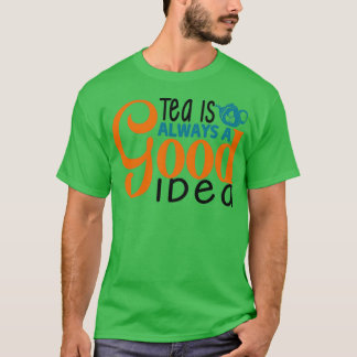 thee is altijd een goed idee 10 t-shirt