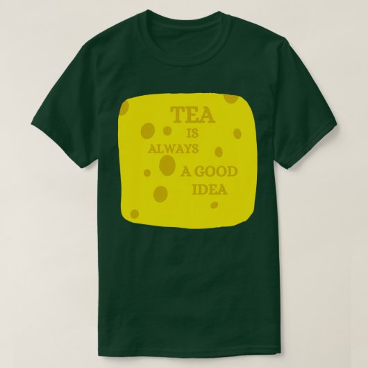 thee is altijd een goed idee 4 t-shirt (Design voorkant)