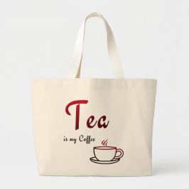 Thee is mijn koffie grote tote bag