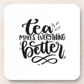 Thee maakt alles beter grappig citaat bier onderzetter (Voorkant)