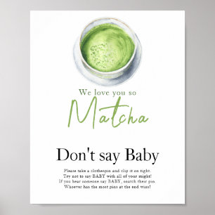 Thee Matcha baby shower Zeg het niet tegen de baby Poster