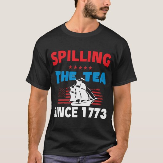 Thee morsen sinds 1773 Vierde Juli Grappig 4 T-shirt (Voorkant)