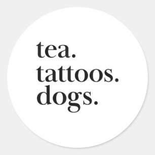 Thee, Tattoos en honden Eenvoudige Tekstverklaring Ronde Sticker