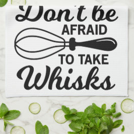 Theedoek - Wees niet bang om te nemen van whisks!