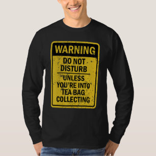 Theezak Verzamelen Joke Meme Voor Mannen Vrouwen T-shirt