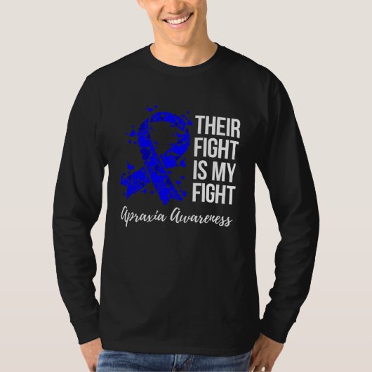 Their Fight Is My Fight Apraxia Awareness T-shirt (Voorkant)