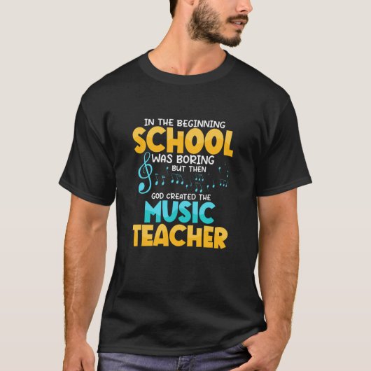 Then God Created The Music Teacher Student School T-shirt (Voorkant)
