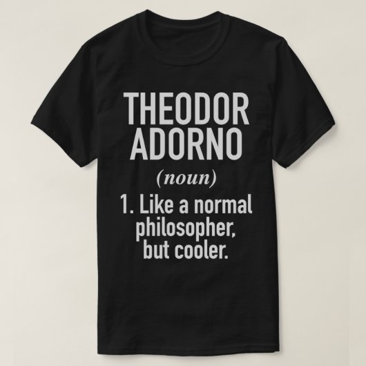 Theodor Adorno Philosophy Intellectual Definition T-shirt (Design voorkant)