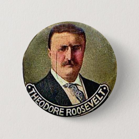 Theodore Roosevelt - Button (Voorkant)
