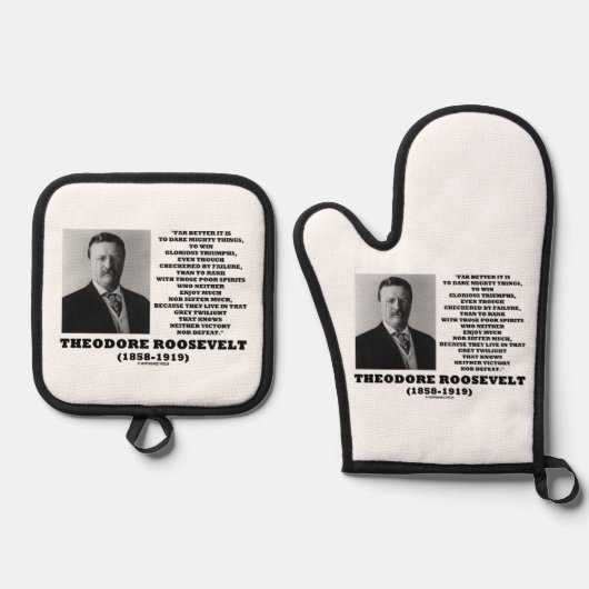 Theodore Roosevelt Dare Mighty Avice Quote Ovenwant & Pannenlap Set (Voorkant)