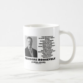 Theodore Roosevelt Dare Mighty Dares Triumphs Koffiemok