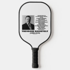 Theodore Roosevelt Dare Mighty Things Advice Quote Pickleball Paddle