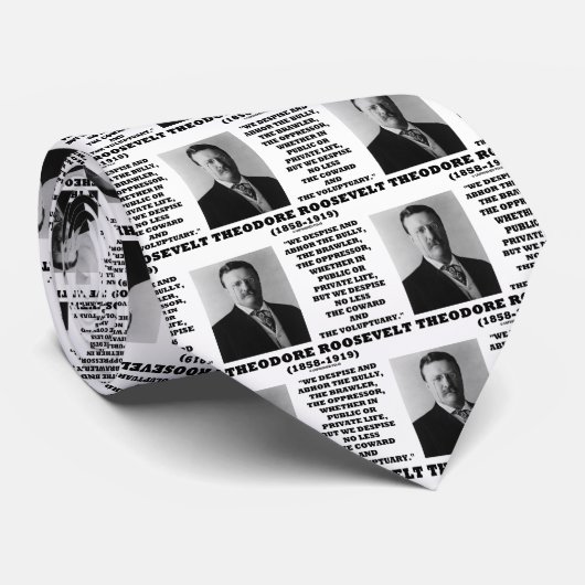 Theodore Roosevelt Despise Bully Coward Voluptuary Stropdas (Opgerold)