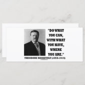 Theodore Roosevelt doet wat u kunt citeren (Voorkant / Achterkant)