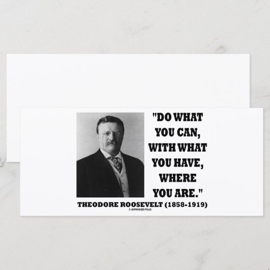 Theodore Roosevelt doet wat u kunt citeren (Voorkant / Achterkant)
