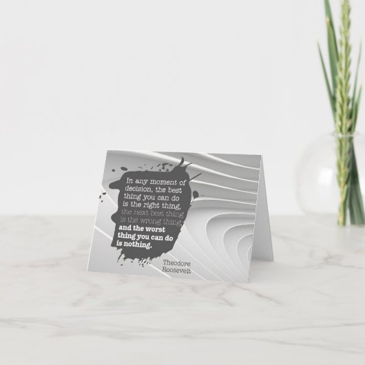 Theodore Roosevelt Inspirerend citaat "Besluit" Bedankkaart (Voorkant)