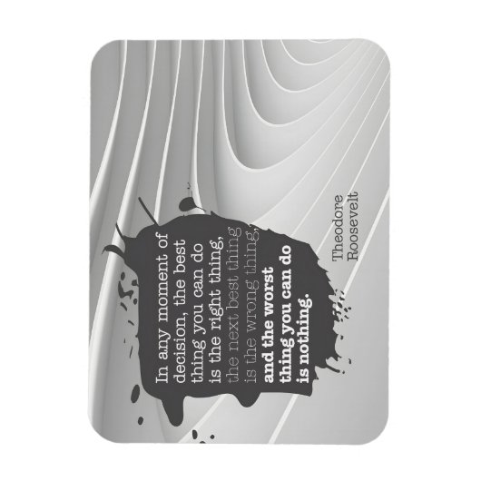 Theodore Roosevelt Inspirerend citaat "Besluit" Magneet (Verticaal)