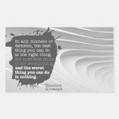 Theodore Roosevelt Inspirerend citaat "Besluit" Rechthoekige Sticker (Voorkant)