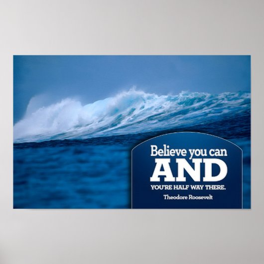 Theodore Roosevelt Inspirerend citaat "Geloof" Poster (Voorkant)
