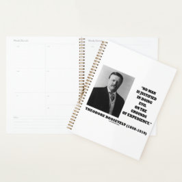Theodore Roosevelt Niemand gerechtvaardigd om kwaa Planner