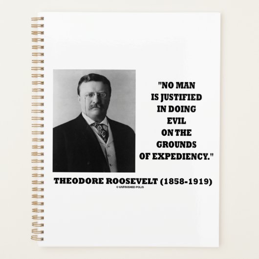 Theodore Roosevelt No Man Justified In Doing Evil Planner (Voorkant)