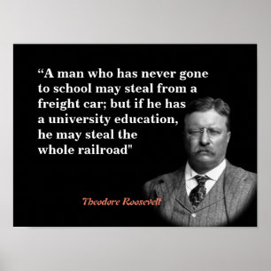 Theodore Roosevelt over onderwijs en spoorwegen Poster