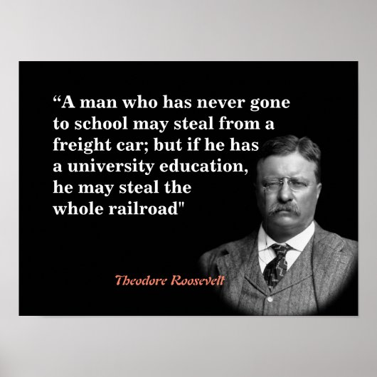 Theodore Roosevelt over onderwijs en spoorwegen Poster (Voorkant)