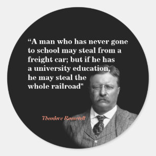 Theodore Roosevelt over onderwijs en spoorwegen Ronde Sticker