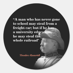 Theodore Roosevelt over onderwijs en spoorwegen Ronde Sticker