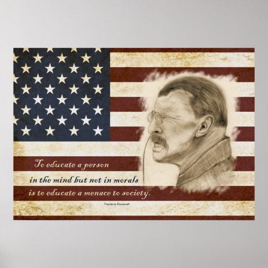 Theodore Roosevelt Portrait and Education Quote Poster (Voorkant)
