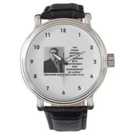Theodore Roosevelt Stand Government Plutocracy Mob Horloge