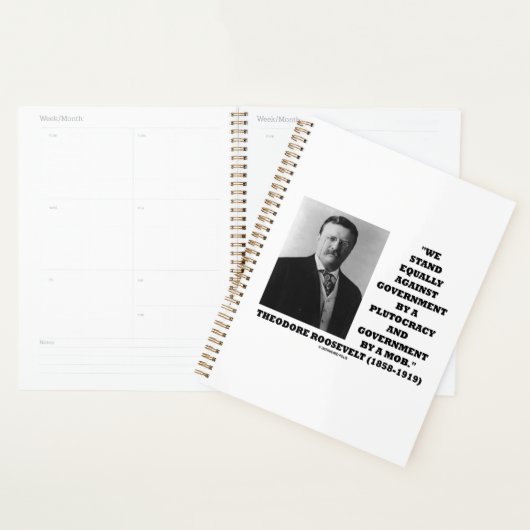 Theodore Roosevelt Stand Government Plutocracy Mob Planner (Display)