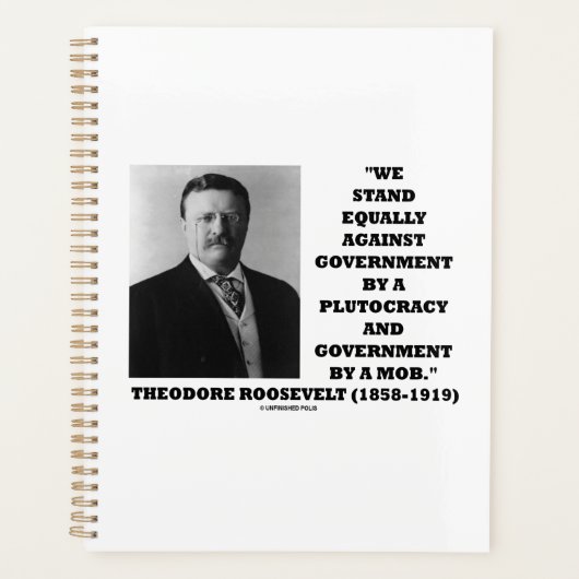 Theodore Roosevelt Stand Government Plutocracy Mob Planner (Voorkant)