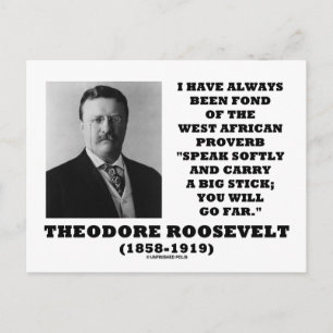 Theodore Roosevelt West African Proverb Stick Briefkaart