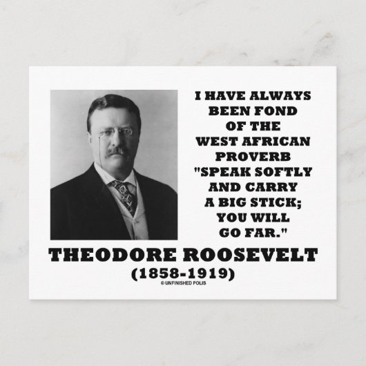 Theodore Roosevelt West African Proverb Stick Briefkaart (Voorkant)