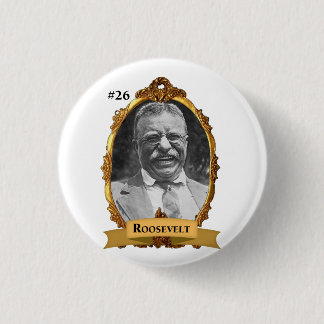 Theodore Teddy Roosevelt President #26 Ronde Button 3,2 Cm